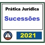 Prática Jurídica Forense: Sucessões (CERS 2021)